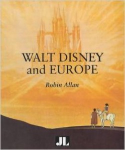 Robin Allan, Walt Disney and Europe: European Influences on the Animated Feature Films of Walt Disney