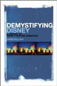 Chris Pallant, Demystifying Disney: A History of Disney Feature Animation