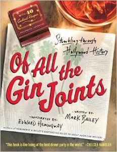 Mark Bailey, Of All the Gin Joints: Stumbling Through Hollywood History