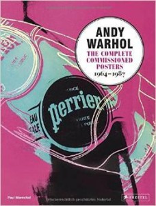 Paul Marechal, Andy Warhol: The Complete commissioned Posters 1964-1987