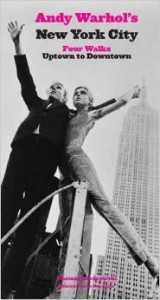 Thomas Kiedrowski, Andy Warhol's New York City: Four Walks, Uptown to Downtown