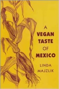 Linda Majzlik, The Vegan Taste of Mexico