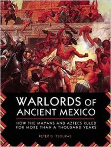 Peter G. Tsouras, Warlords of Ancient Mexico