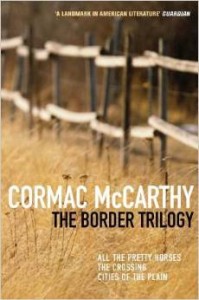 Cormac McCarthy, The Border Trilogy