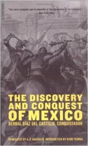Diaz Del Castillo, The Discovery And Conquest Of Mexico