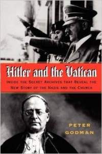 Peter Godman, Hitler and the Vatican