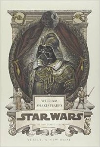 Ian Doescher, William Shakespeare's Star Wars
