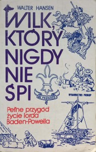 Walter Hansen, Wilk, który nigdy nie śpi