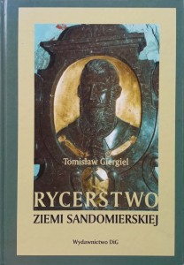 Tomasz Giergiel, Rycerstwo ziemi sandomierskiej