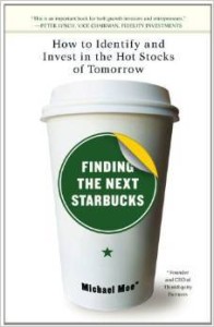 Michael Moe, Finding the Next Starbucks