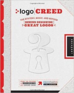 Bill Gardner C.Fishel, Logo Creed: The Mystery, Magic, and Method Behind Designing Great Logos