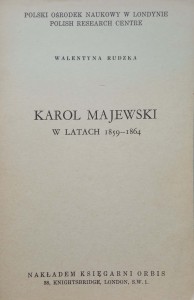Walentyna Rudzka, Karol Majewski w latach 1859-1864