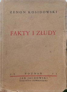 Zenon Kosidowski, Fakty i złudy