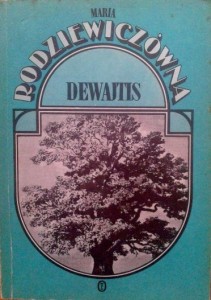 Maria Rodziewiczówna, Dewajtis wyd. Literackie