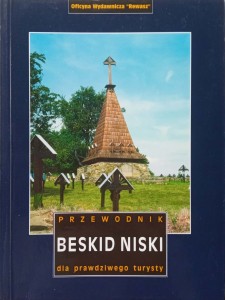 Beskid Niski Przewodnik dla prawdziwego turysty