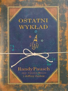 Ostatni wykład, Randy Pausch