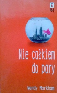 Wendy Markham, Nie całkiem do pary