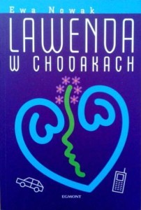 Ewa Nowak, Lawenda w chodakach