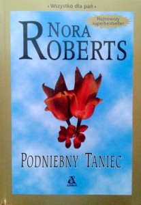 Nora Roberts, Podniebny taniec