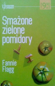 Fannie Flagg, Smażone zielone pomidory