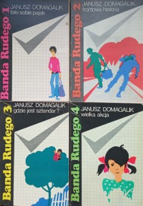 Janusz Domagalik, Banda Rudego 1-4