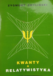 Zygmunt Chyliński, Kwanty a relatywistyka