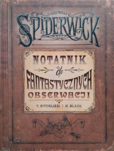 Kroniki Spiderwick Notatnik do fantastycznych obserwacji