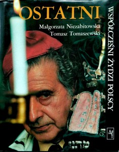 Małgorzata Niezabitowska, Ostatni Współcześni Żydzi polscy