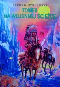 Alfred Szklarski, Tomek na wojennej ścieżce