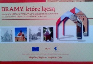 Bramy, które łączą Brama Wałowa Stargard Szczeciński