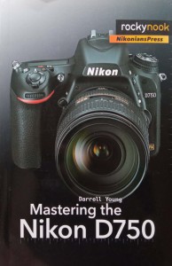 Darrell Young, Mastering the Nikon D750