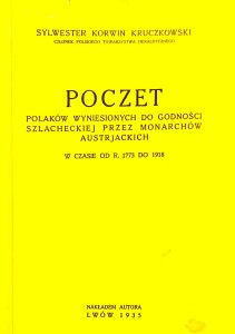 Kruczkowski, Poczet Polaków wyniesionych do godności szlacheckiej przez monarchw austrjackich
