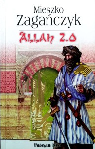 Mieszko Zagańczyk, Allah 2.0