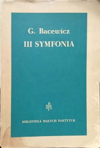 Bacewicz, III Symfonia