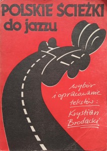 Krystian Brodacki, Polskie ścieżki do jazzu