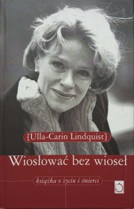 Ulla-Carin Lindquist, Wiosłować bez wioseł