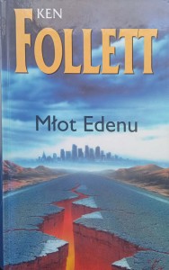 Ken Follett, Młot Edenu