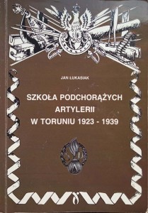Jan Łukasiak, Szkoła Podchorążych Artylerii w Toruniu 1923-1939