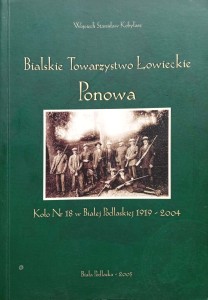 Wojciech Stanisław Kobylarz, Bialskie Towarzystwo Łowieckie Ponowa