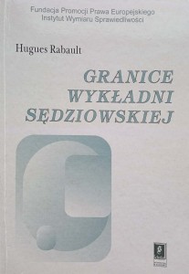 Hugues Rabault, Granice wykładni sędziowskiej