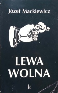 Józef Mackiewicz, Lewa wolna