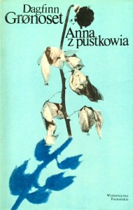 Dagfinn Gronoset, Anna z pustkowia