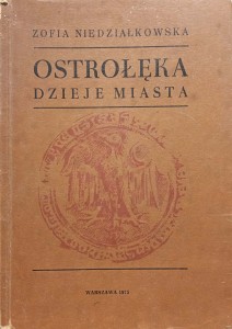 Zofia Niedziałkowska, Ostrołęka Dzieje miasta