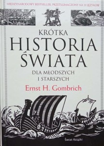 Ernst Gombrich, Krótka historia świata dla młodszych i starszych