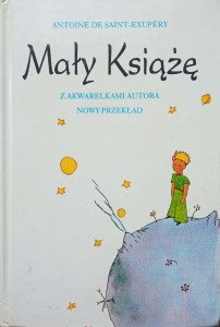 MAŁY KSIĄŻĘ, Antoine De Saint-Exupery