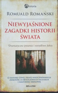 Romuald Romański, Niewyjaśnione zagadki historii świata