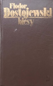 Fiodor Dostojewski, Biesy