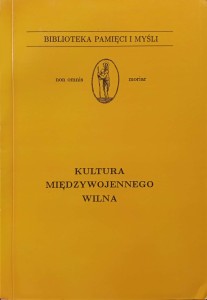 Anna Kieżuń, Kultura międzywojennego Wilna