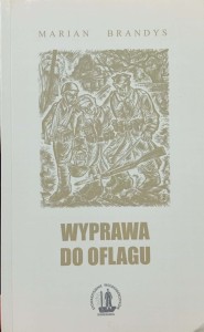 Marian Brandys, Wyprawa do oflagu