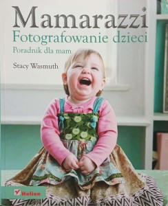 Stacy Wasmuth, Mamarazzi Fotografowanie dzieci